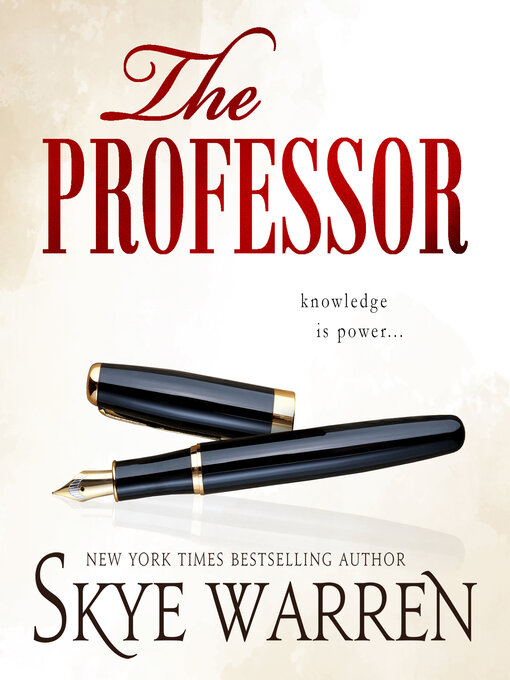 Title details for The Professor by Skye Warren - Available